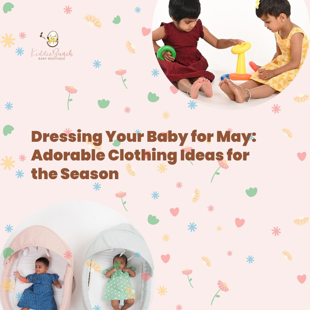 Dressing Your Baby for May: Adorable Clothing Ideas for the Season
